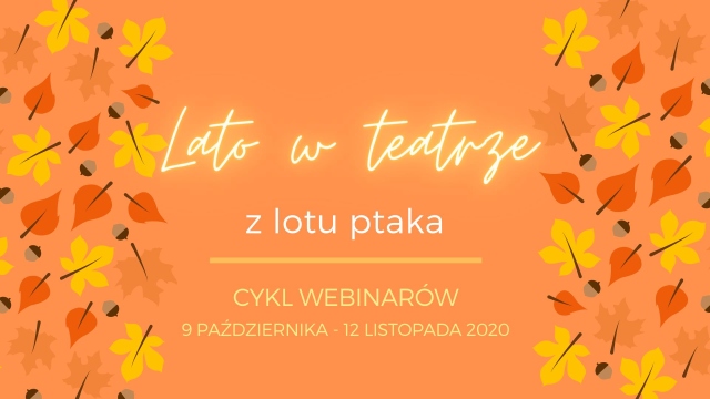 Lato W Teatrze Z Lotu Ptaka Lato W Teatrze